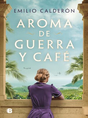 cover image of Aroma de guerra y café